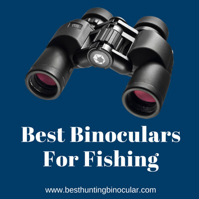 best binoculars for fishing