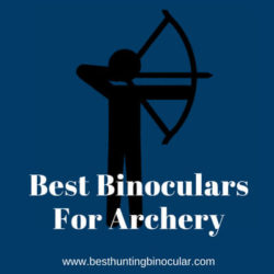 Best Binoculars for Archery