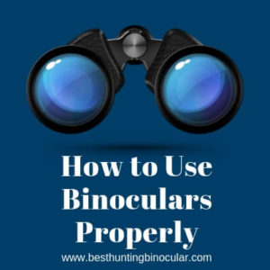 how to use binoculars